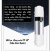 LÕI LỌC PURE WORLD - LÕI SỐ 1 - LÕI ĐÚC (10